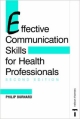Effective Communication Skills For Health Professionals ;2/E