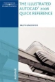The Illustrated Autocad 2006 Quick Reference