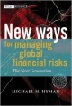 New Ways For Managing Global Financial Risk:The Next Generation