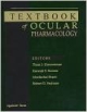 Textbook Of Ocular Pharmacology