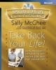 Take Back Your Life! Using Outlook To Get Organized And Stay Organized