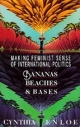 Bananas Beaches & Bases Making Feminist Sense Of International Politics
