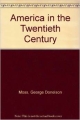 America In The Twentieth Century