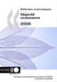 Reformes Economiques Objectif Croissance (French Edition) 2006