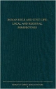 Roman Rule And Civic Life: Local And Regional Perspectives
