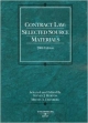 Contract Law: Selected Sources Materials 2006 Edition