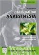Examination Anaesthesia, 2Ed (Pb 2011)