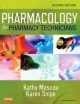 Pharmacology For Pharmacy Technicians 2nd Edition (Pb 2013)