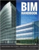 Bim Handbook- A Guide To Building Information Modeling For Owners, Managers, Designers, Engineers, And Contractors
