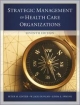 Strategic Management Of Health Care Organizations 7th Edition (Hb 2013)
