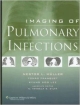 Imaging Of Pulmonary Infections (Hb 2007)