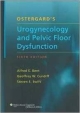 Ostergard`s Urogynecology & Pelvic Floor Dysfuction, 6E (Hb2008)