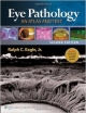 Eye Pathology 2Ed: An Atlas & Text (Hb 2011)