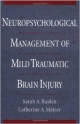Neuropsychological Management Of Mild Traumatic Brain Injury