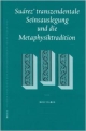 Suarez` Transzendentale Seinsauslegung Und Die Metaphysiktradition
