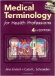 Medical Terminology For Health Professions ; 4 /E