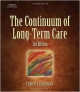 The Continuum Of Long- Term Care ; 3 /E