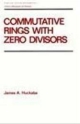 Commutative Rings With Zero Divisors ,Vol -117