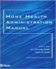 Home Health Administration Manual