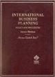 International Business Planning: Practice And Procedure