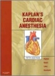 Kaplan`s Cardiac Anesthesia, 5/E