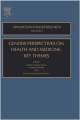 Gender Perspectives On Health And Medicine Vol 7: Key Thems