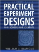 Practical Experiment Designs For Engineers And Scientists, Third Edition