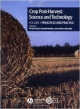 Crop Post-Harvest - Science And Technology V 1 - Principles And Practice