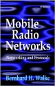 Mobile Radion Networks : Networking And Protocols