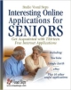 Interesting Online Applications For Seniors