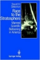 Race To The Stratosphere: Manned Scientific Ballooning In America