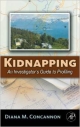 Kidnapping: An Investigator`s Guide To Profiling