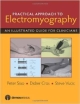 Practical Approach To Electromyogrphy: An Illustrated Guide For Clinicians