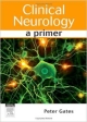 Clinical Neurology: A Primer (Pb 2010)