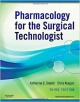 Pharmacology For The Surgical Technologist 3Ed (Pb 2012)