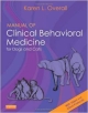 Manual Of Clinical Behavioral Medicine For Dogs And Cats  With Cd-Rom (Pb 2013)