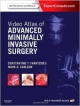 Video Atlas Of Advanced Minimally Invasive Surgery (Hb  2013)