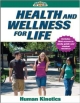 Health And Wellness For Life With Online Study Guide (Pb 2009)