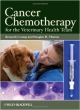 Cancer Chemotherapy For The Veterinary Health Team (Pb 2011)