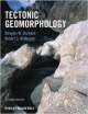 Tectonic Geomorphology 2Ed