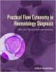 Practical Flow Cytometry In Haematology Diagnosis (Hb 2013)
