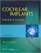 Cochlear Implants: Principles & Practices, 2E (Hb)