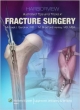 Harborview Illustrated Tips And Tricks In Fracture Surgery (Hb 2011)