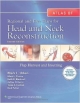 Atlas Of Regional And Free Flaps For Head And Neck Reconstruction 2Ed: Flap Harvest And Insetting (Hb)