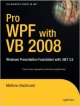 Pro Wpf With Vb 2008 (Pb)
