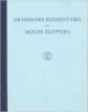 Grammaire Elementaire Du Moyen Egyptien
