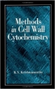 Methods In Cell Wall Cytochemisty