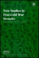 New Studies In Post-Cold War Security