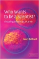 Who Wants To Be A Scientist Choosing Science As A Career