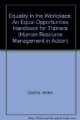 Equality In The Workplace: An Equal Opportunities Handbook For Trainers
